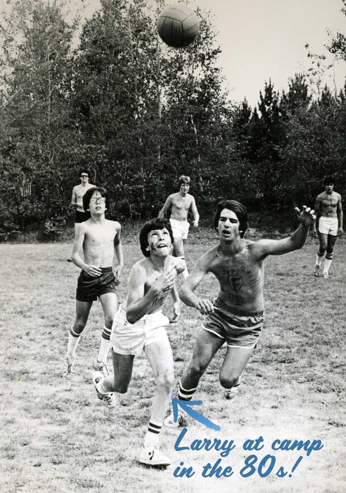 Larry at camp in the 80s